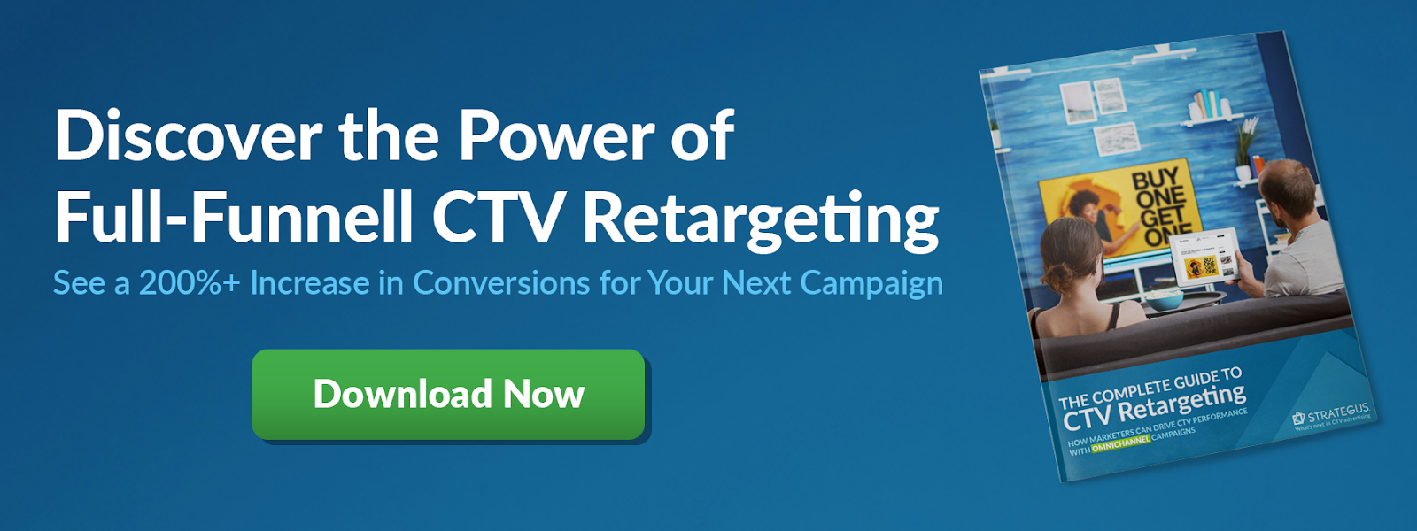 Discover the Power of Full-Funnell CTV Retargeting