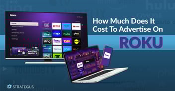 How Much Does It Cost To Advertise on Roku?