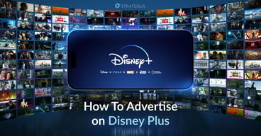 How To Advertise on Disney Plus
