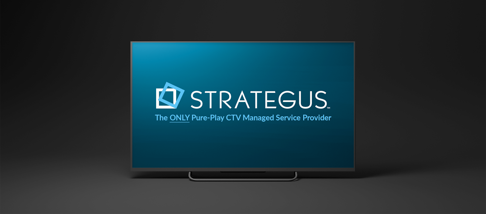 Let Strategus be your CTV partner