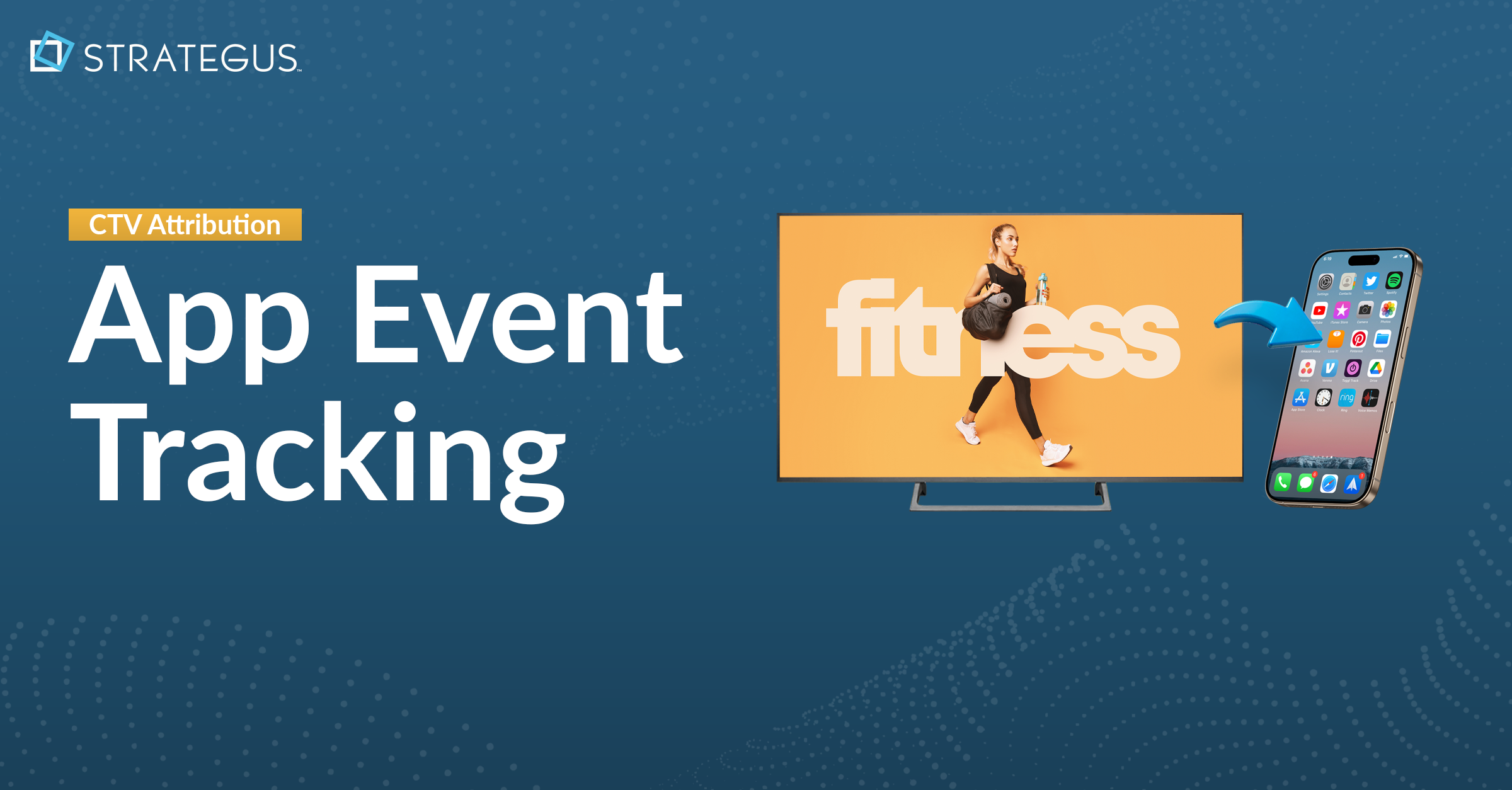 app event tracking ctv attribution