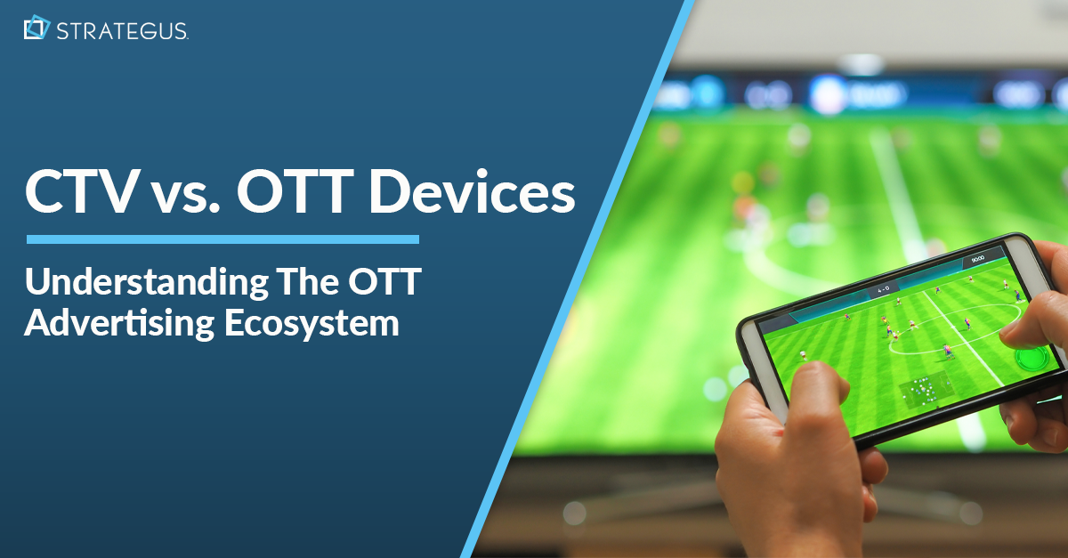 CTV vs. OTT Devices