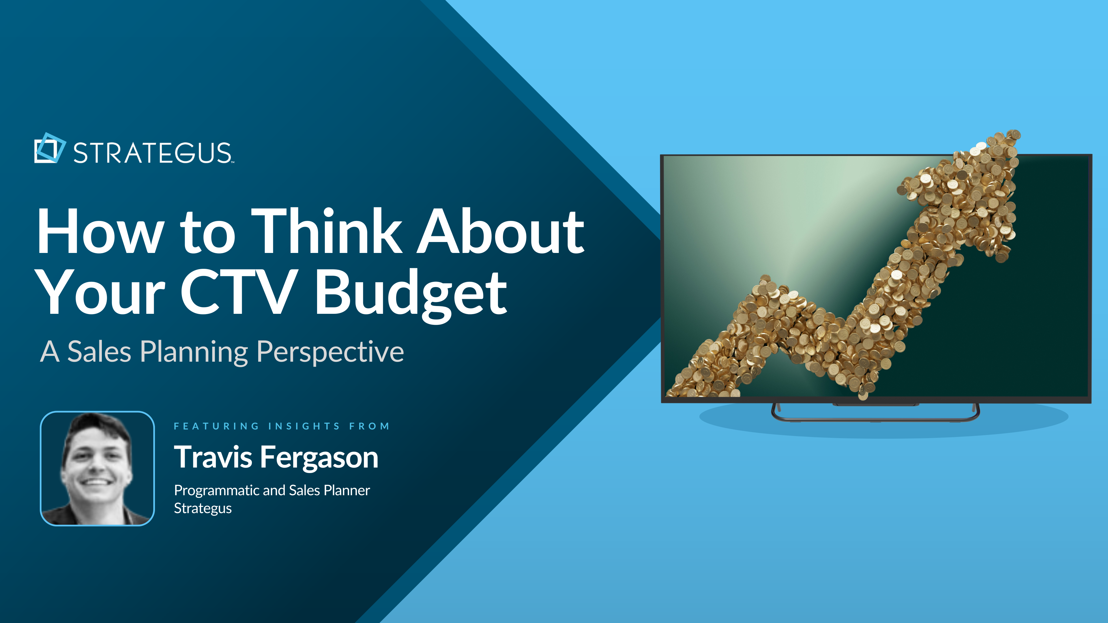 How to Think About Your CTV Budget
