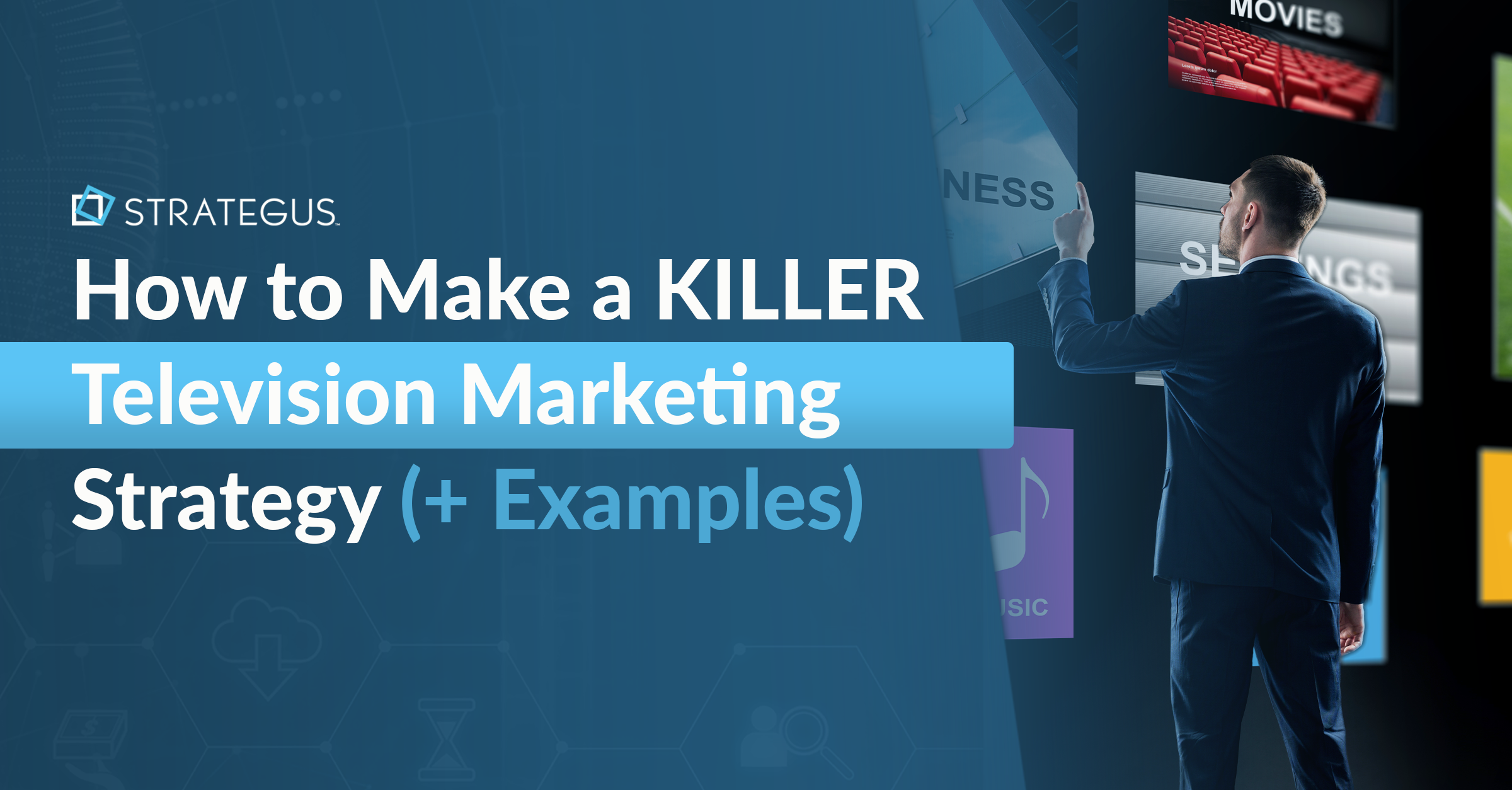 How to Make a KILLER Television Marketing Strategy