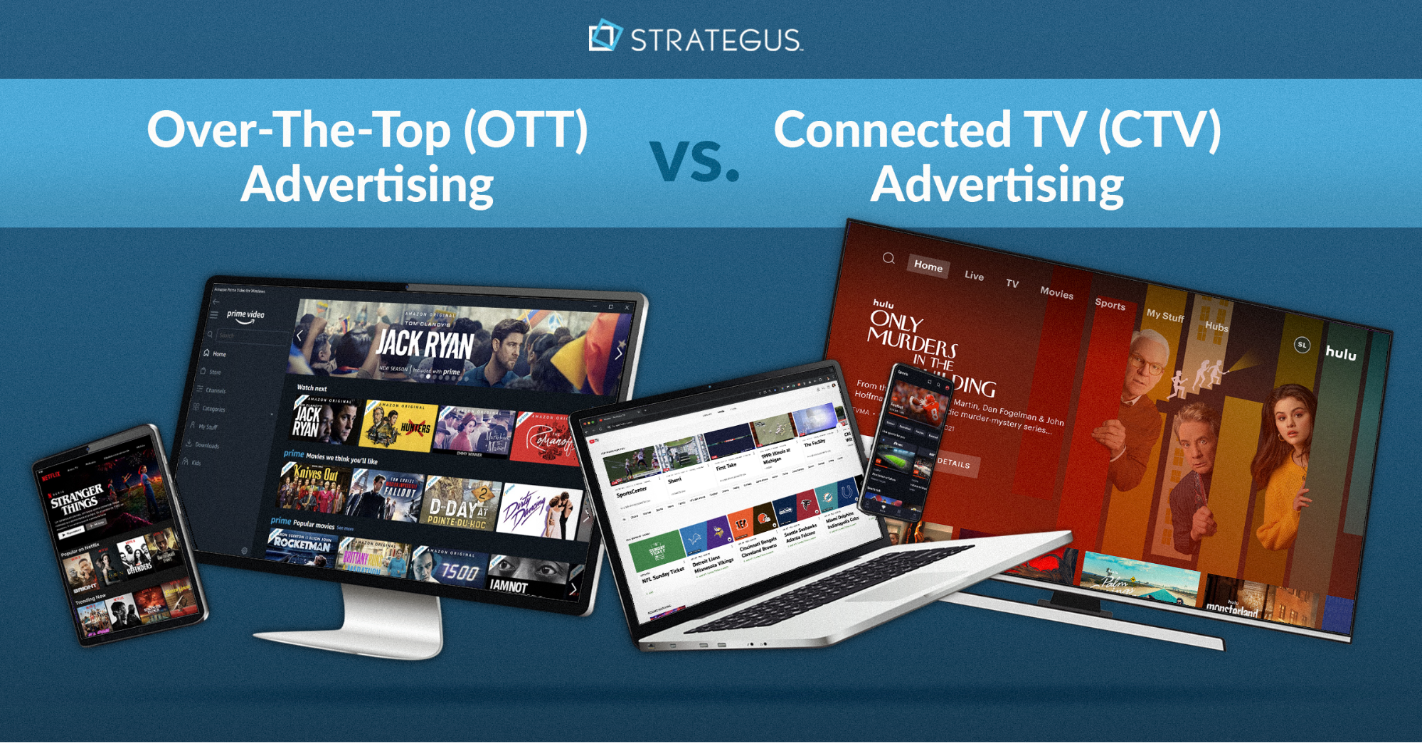 Difference between over-the-top (OTT) and connected TV (CTV)