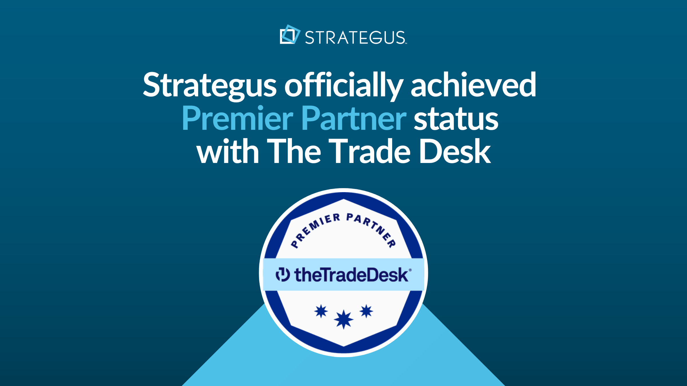 Strategus Achieves Premier Partner Status with The Trade Desk